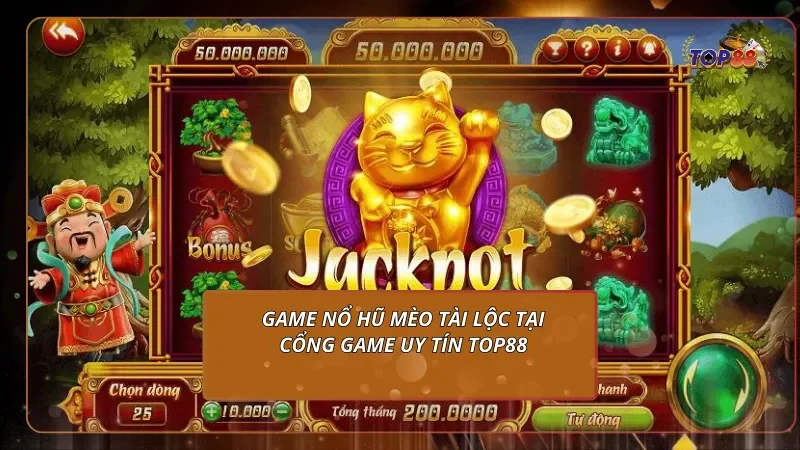 Game Nổ hũ Mèo Tài Lộc tại cổng game uy tín Top88
