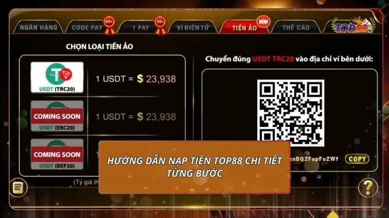 Hướng dẫn nạp tiền Top88 chi tiết từng bước